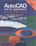 AutoCAD and Its Applications: Advanced 2004