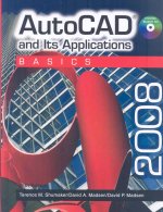 AutoCAD and Its Applications: Basics 2008