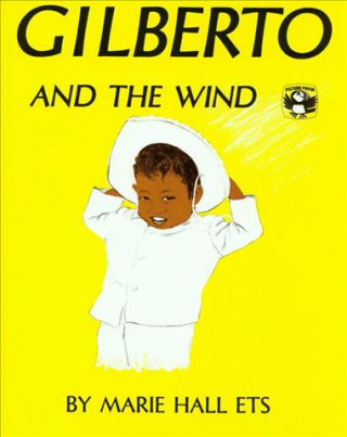 Gilberto and the Wind [With Paperback]