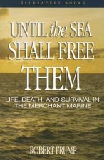 Until the Sea Shall Free Them