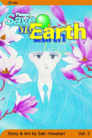 Please Save My Earth: Volume 3