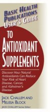 User'S Guide to Antioxidant Supplements