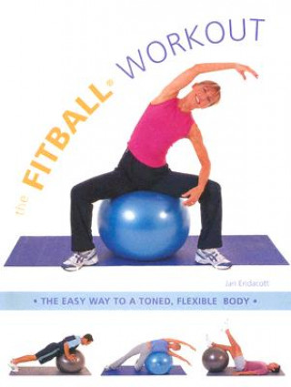 Fitball Workout (Jan Endacott)(Carte broșată)