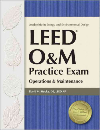 Leed O&m Practice Exam: Operations & Maintenance