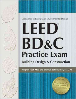 Leed Bd&c Practice Exam: Building Design & Construction