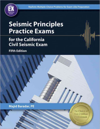 Seismic Principles Practice Exams for the California Civil Seismic Exam