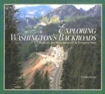 Exploring Washington's Backroads: Highways and Hometowns of the Evergreen State