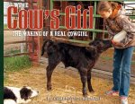 The Cow's Girl: The Making of a Real Cowgirl