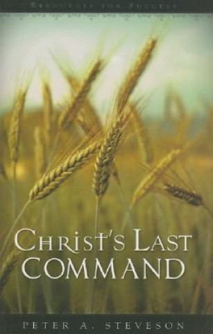 Christ's Last Command: Resources for Success