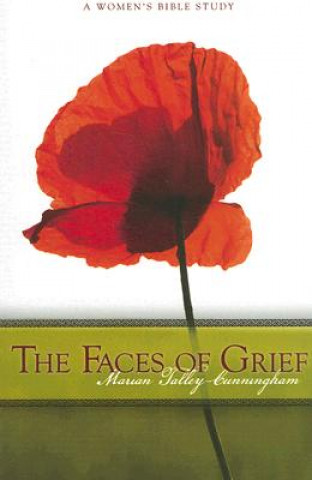 The Faces of Grief: A Women's Bible Study