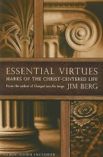 Essential Virtues: Marks of the Christ-Centered Life