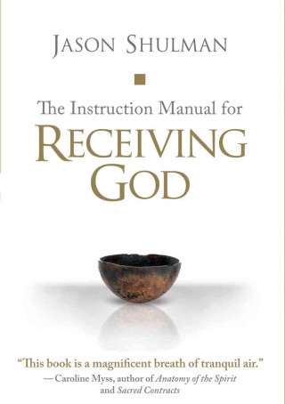 The Instruction Manual for Receiving God