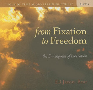 From Fixation to Freedom: The Enneagram of Liberation [With 32 Page Study Guide]
