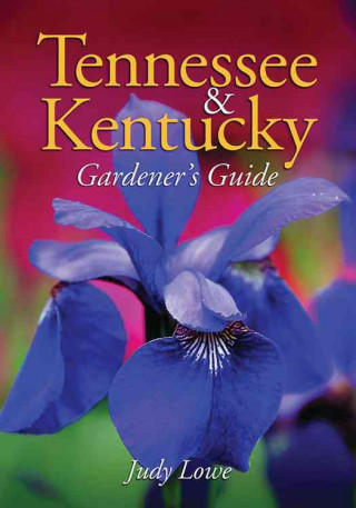 Tennessee & Kentucky Gardener's Guide