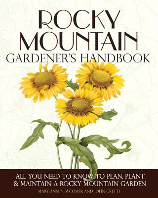 Rocky Mountain Gardener's Handbook