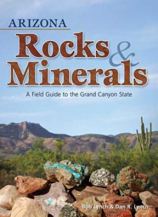 Arizona Rocks & Minerals