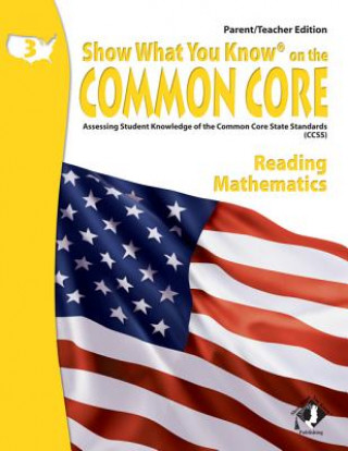 Swyk on the Common Core Gr 3, Parent/Teacher Edition: Assessing Student Knowledge of the Common Core State Standards