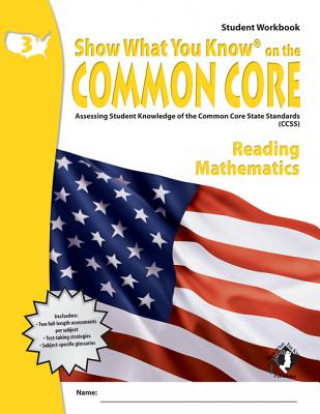 Swyk on the Common Core Gr 3, Student Workbook: Assessing Student Knowledge of the Common Core State Standards