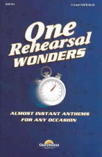 One Rehearsal Wonders: Almost Instant Anthems for Any Occasion