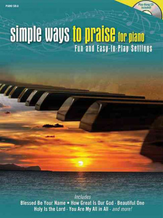 Simple Ways to Praise for Piano Book and CD