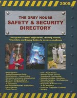 Grey House Safety & Security Directory, 2009