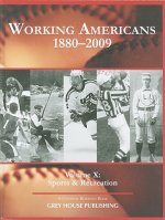 Working Americans, 1880-2009 - Volume 10: Sports & Recreation