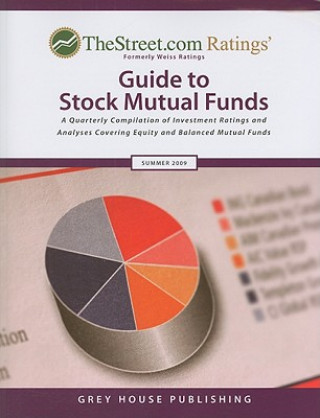 TheStreet.com Ratings' Guide to Stock Mutual Funds: A Quarterly Compilation of Investment Ratings and Analyses Covering Equity and Balanced Mutual Fun