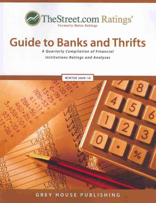 Thestreet.com Ratings' Guide to Banks and Thrifts: A Quarterly Compilation of Financial Institutions Ratings and Analyses