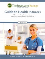 Thestreet.com Ratings' Guide to Health Insurers: A Quarterly Compilation of Health Insurance Company Ratings and Analyses