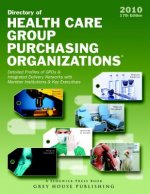 Directory of Healthcare Group Purchasing Organizations 2010