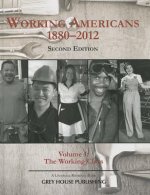 Working Americans, 1880-2011 - Volume 1 The Working Class