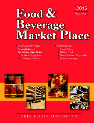 Food & Beverage Market Place: 3 Volume Set 2012