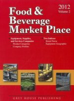 Food & Beverage Market Place: Volume 2 Suppliers 2012