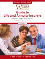 Weiss Ratings Guide to Life and Annuity Insurers: A Quarterly Compilation of Insurance Company Ratings and Analyses