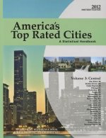 America's Top Rated Cities, Volume 3: Central: A Statistical Handbook
