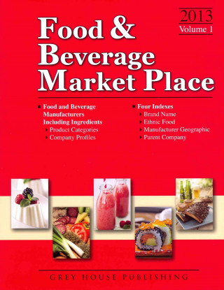 Food & Beverage Market Place, 2013: 3 Volume Set