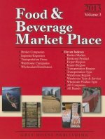 Food & Beverage Market Place, 2013: Vol. 3 - Brokers/Wholesalers/Importer, Etc