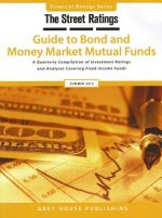 Thestreet Ratings' Guide to Bond & Money Market Mutual Funds, Summer 2012