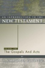An Introduction to the New Testament: The Gospels and Acts