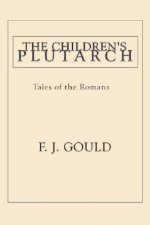 The Children's Plutarch: Tales of the Romans