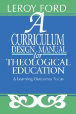 A Curriculum Design Manual for Theological Education