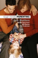 Tough-Minded Parenting