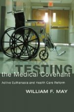 Testing the Medical Covenant: Active Euthanasia and Health Care Reform