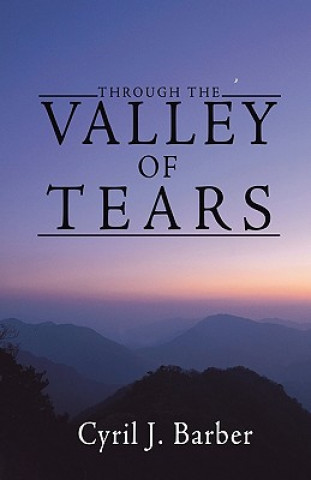 Through the Valley of Tears