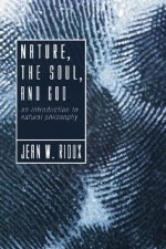 Nature, the Soul, and God: An Introduction to Natural Philosophy