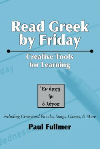 Read Greek by Friday: Creative Tools for Learning