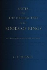 Notes on the Hebrew Text of the Books of Kings: With an Introduction and Appendix