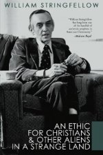 Ethic for Christians and Other Aliens in a Strange Land