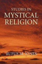 Studies in Mystical Religion