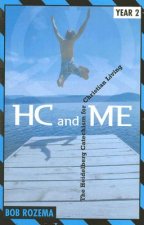 Hc and Me Year 2: The Heidelberg Catechism for Christian Living